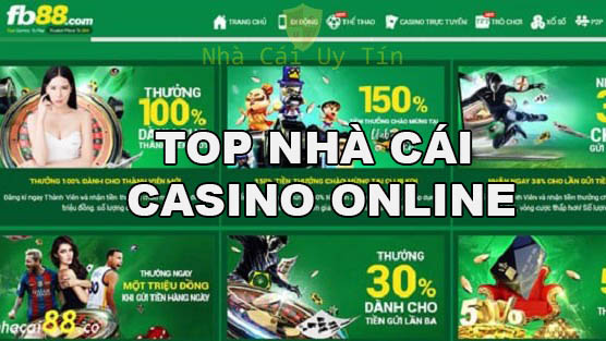 Top 5 casino trực tuyến uy tín nhất năm 2021